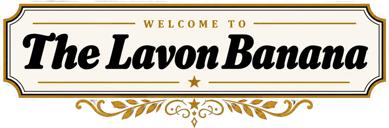 Welcome to The Lavon Banana